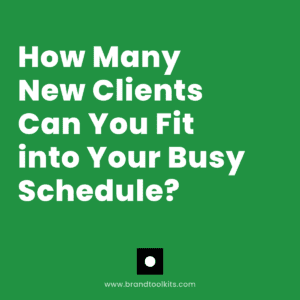 How Many New Clients Can You Fit into Your Busy Schedule?